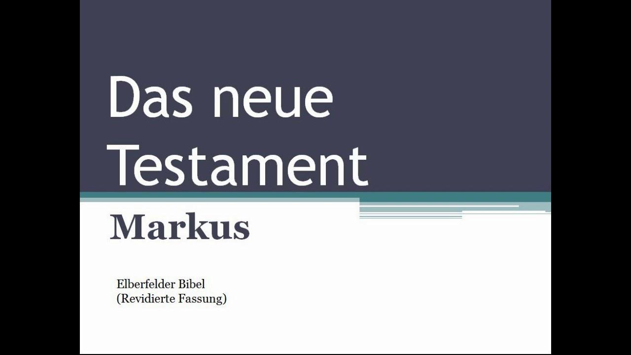 Markus Evangelium (ganzes Buch) - Elberfelder Bibel