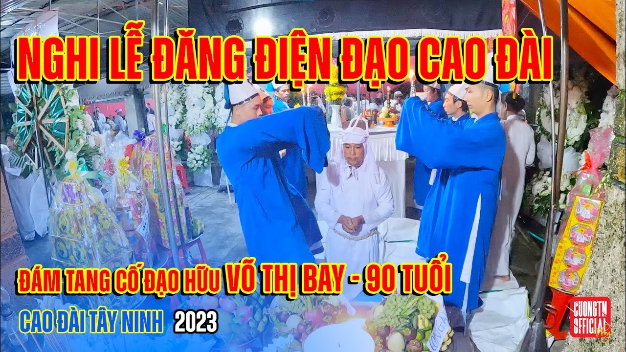 NGHI LỄ ĐĂNG ĐIỆN ĐẠO CAO ĐÀI | Cao Đài Tây Ninh | Cường TN Official
