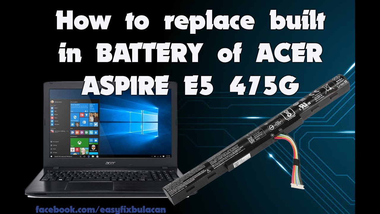 Tutorial of Built in Battery replacement  ACER Aspire E5 475G