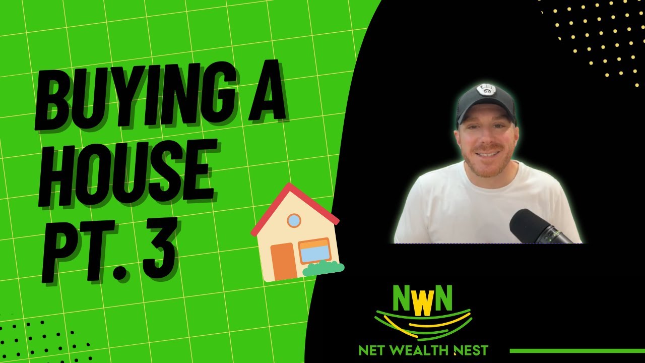 Ep. 18 Buying a House Pt. 3