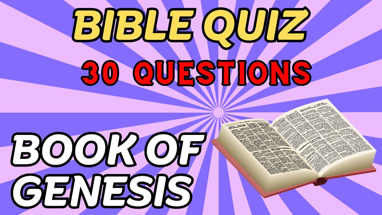 THE BOOK OF GENESIS BIBLE QUIZ 30 QUESTIONS  #biblequiz #bibletrivia #biblequestions