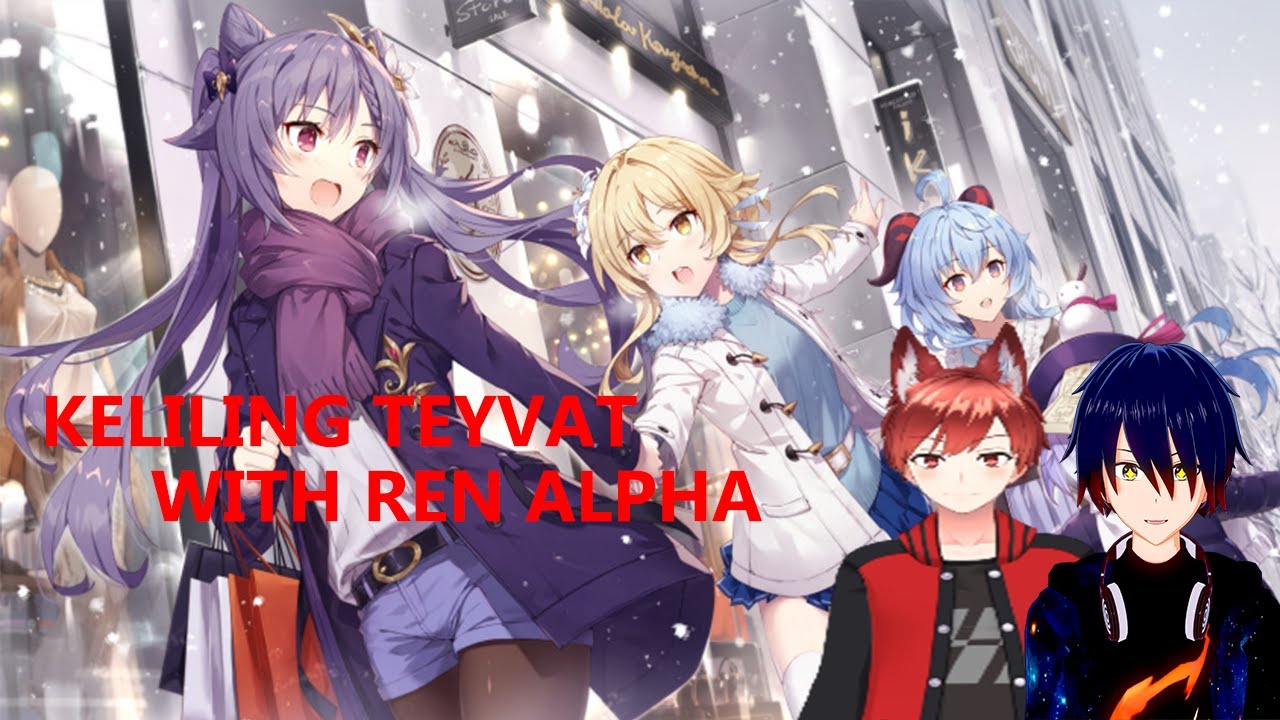 Keliling teyvat bareng @RenFenris #22