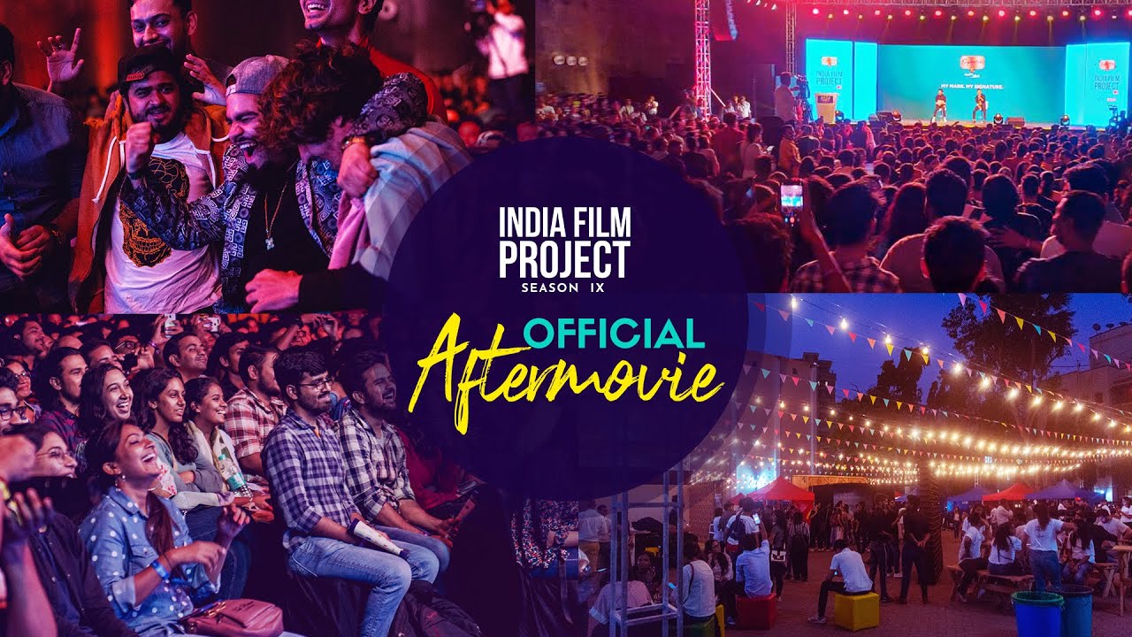 Official Aftermovie  | India Film Project Season 9
