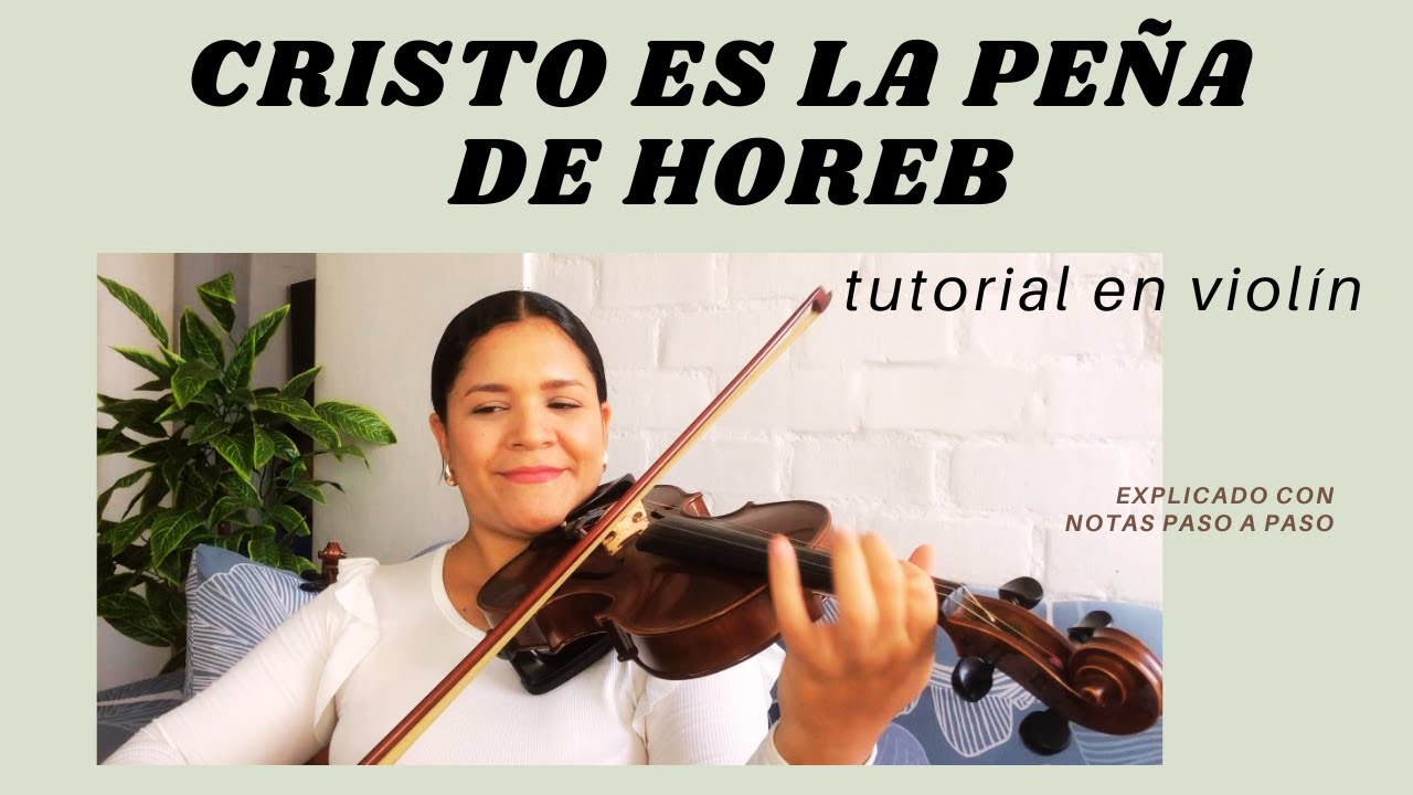CRISTO ES LA PEÑA DE HOREB (steve Green) - tutorial en violín 🎻/ Victoria Yepez