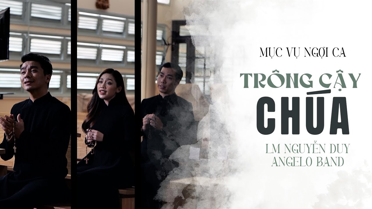 Trông Cậy Chúa (Sáng tác: Lm Nguyễn Duy) | Angelo Band