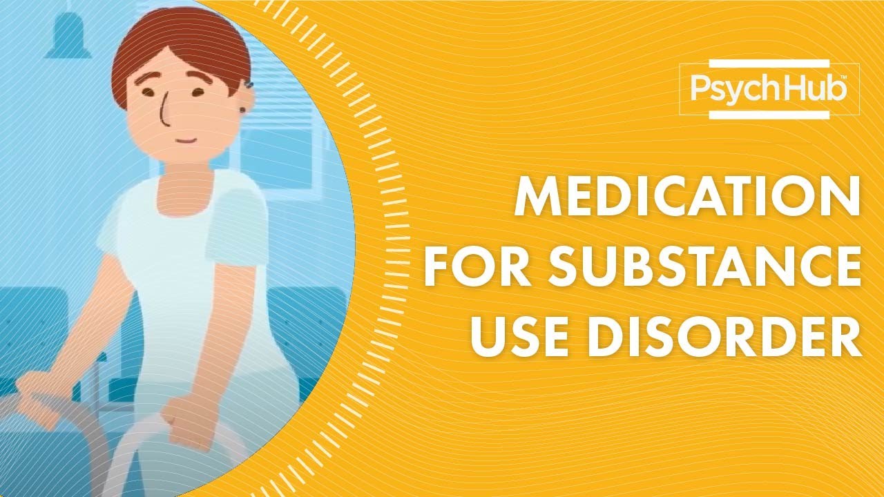 Medication for Substance Use Disorder