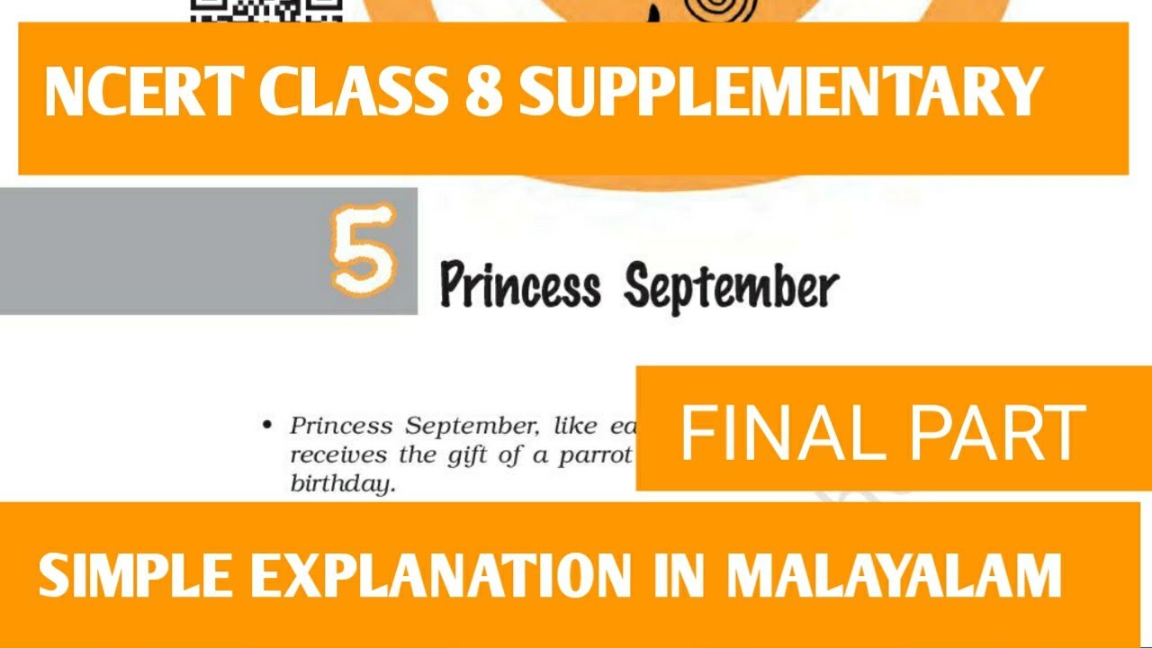 NCERT CLASS 8|ENꞬLISH |SUPPLEMENTARY |CHAPTER 5|PRINCESS SEPTEMBER|FINAL PART