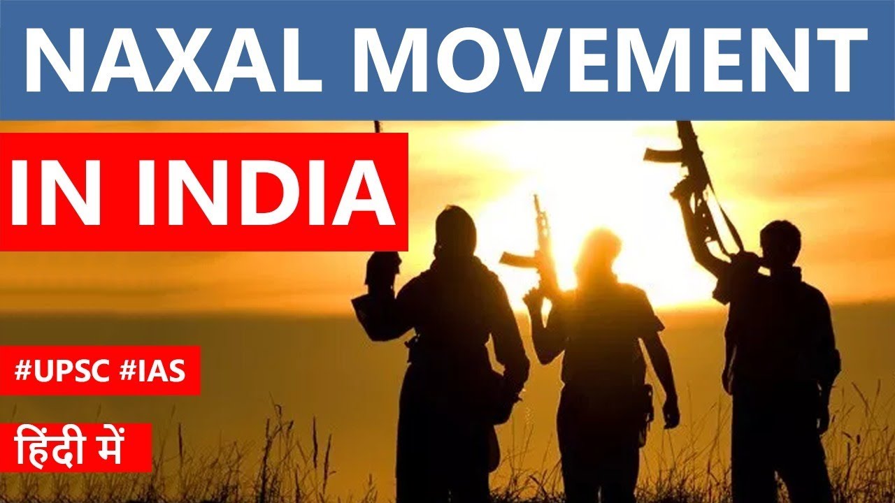 Naxalism in India, How it started and when it will end? Internal security challenges for India #UPSC