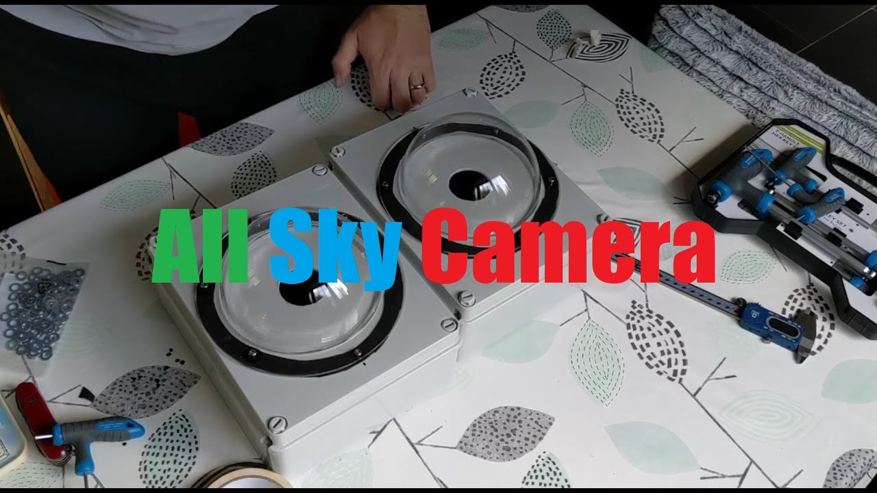 Building an All Sky Camera