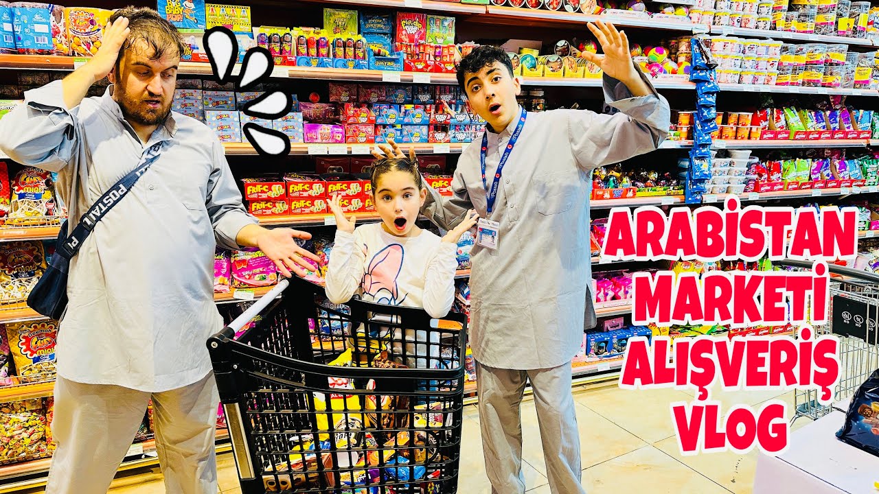 ARABİSTAN MARKETİNDE ALIŞVERİŞ VLOG !! ARABİSTAN ABUR CUBURLARI ALIYORUZ !!