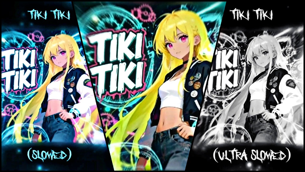 TIKI TIKI | (EVERY VESRION)🎧🎵