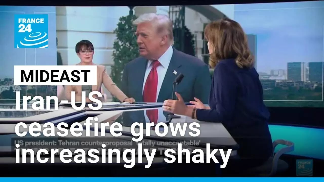 Iran-US ceasefire grows shaky after Trump rejects Tehran's latest proposal &bull; FRANCE 24 English