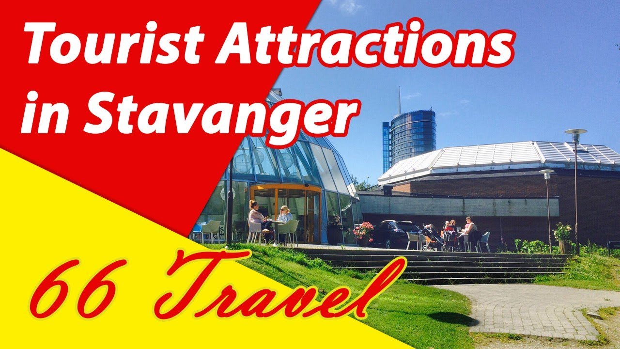 List 8 Tourist Attractions in Stavanger, Norway | Travel to Europe