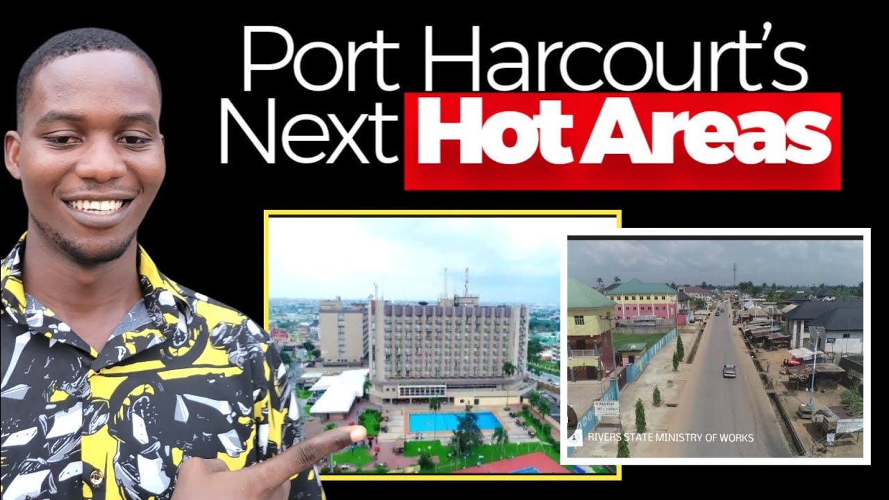 Best Areas Around Port Harcourt That Will Boom in the Next 5 Years
