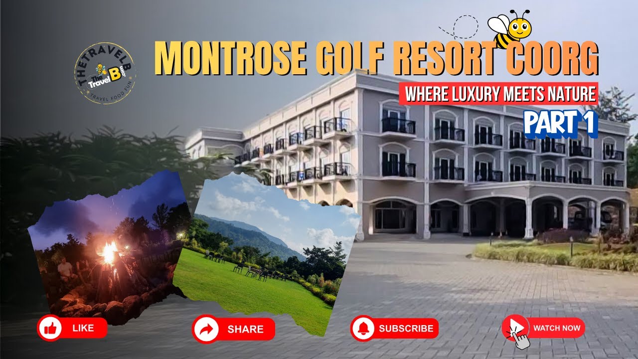 Part 1: Montrose Golf Resort & Spa Coorg | Luxury Stay + Room Tour | Scenic Coorg Views | TheTravelB