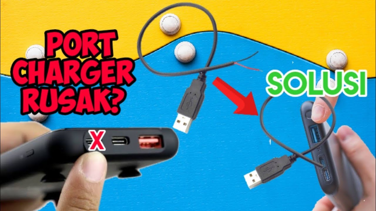 Memperbaiki Connector Power Bank yang Rusak