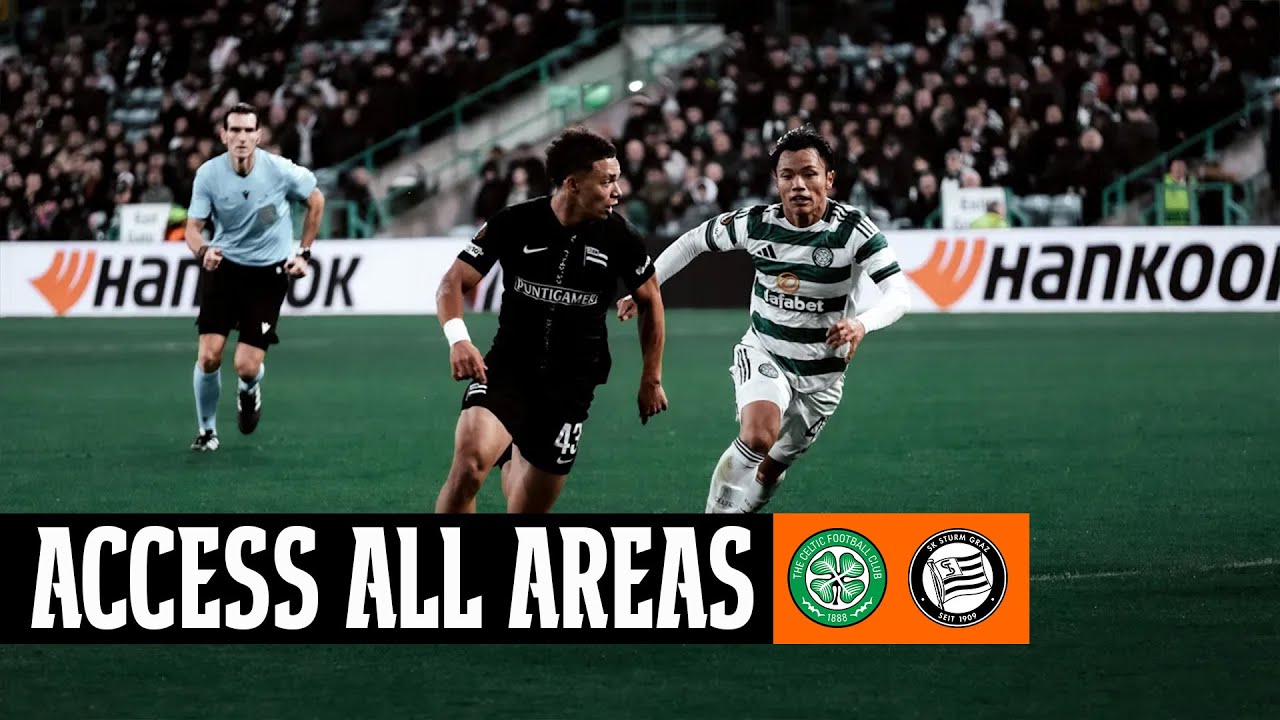 Access All Areas: @CelticFC vs. SK Sturm Graz