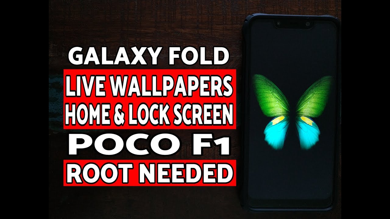 Poco F1 Install Galaxy Fold Live Wallpapers (Home + Lock Screen)