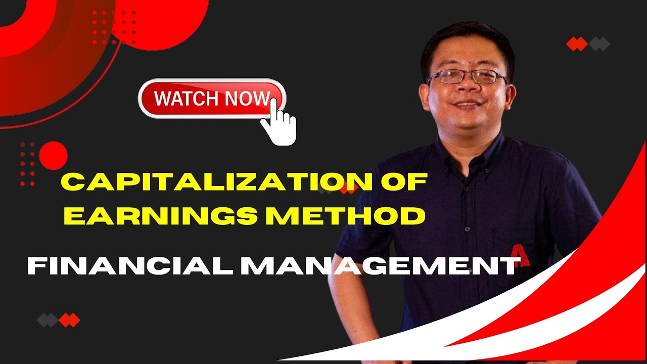 Financial Management; Capitalization of Earnings Method