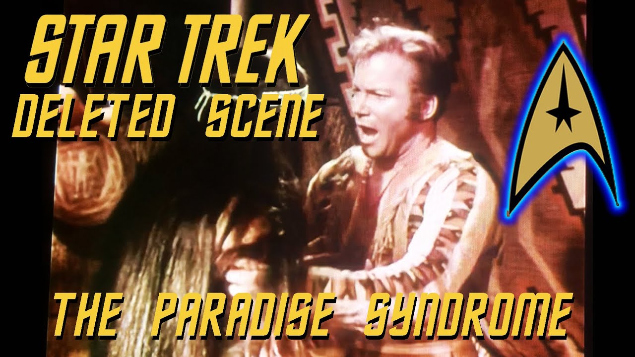 Star Trek: Deleted Scene - The Paradise Syndrome - 
