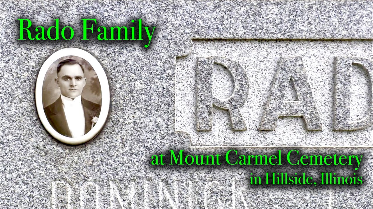 THEY EMIGRATED FROM ITALY IN 1896 - Part 16A, The Rado family, at Mount Carmel Cemetery in Hillside