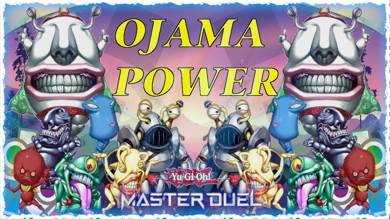OJAMA - BEST FUN DECK | [Yu-Gi-Oh! Master Duel]