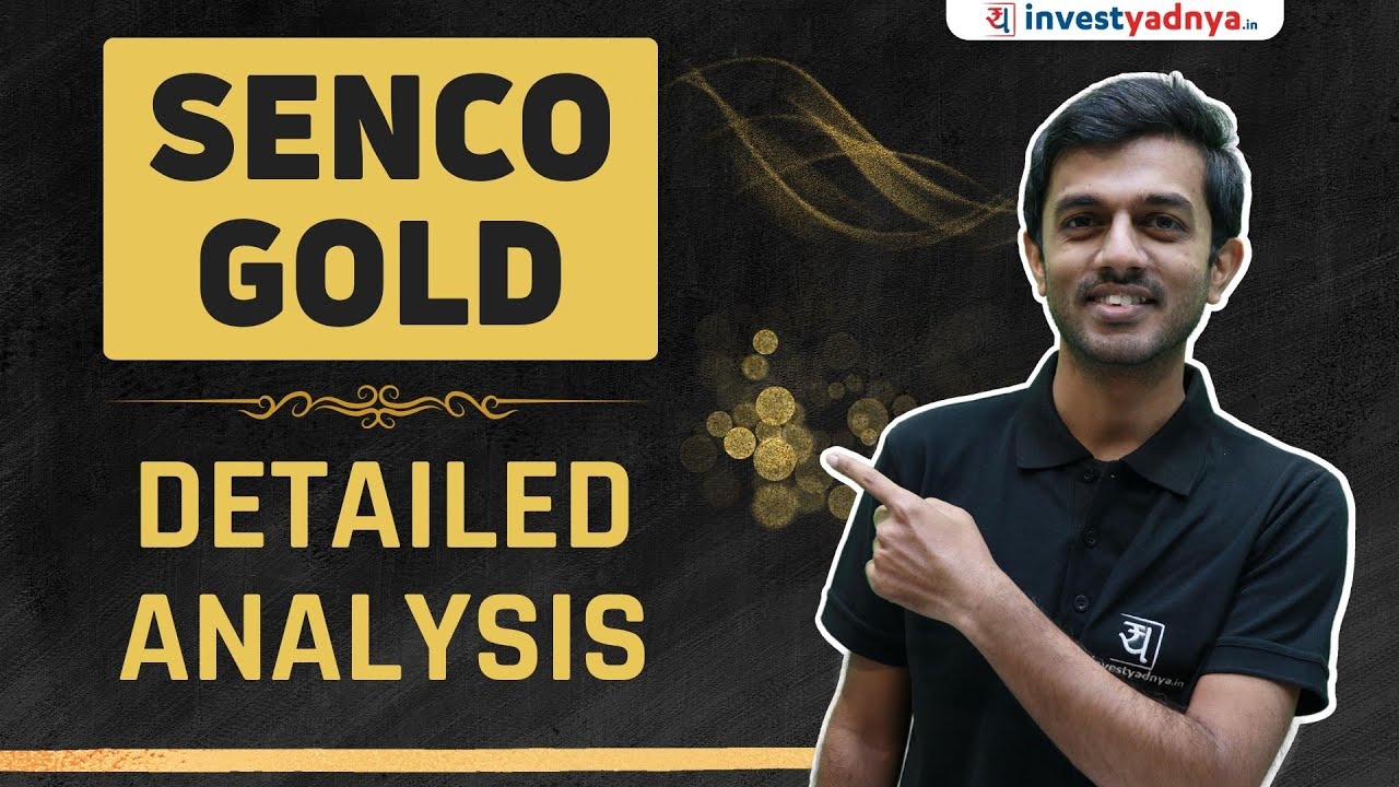 Can Senco Gold be the next multibagger? | Senco Gold detailed analysis