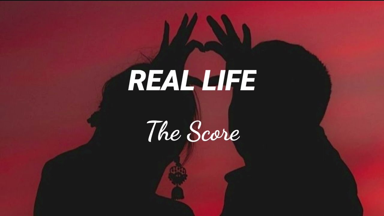 Real Life - The Score (Traducción al español)