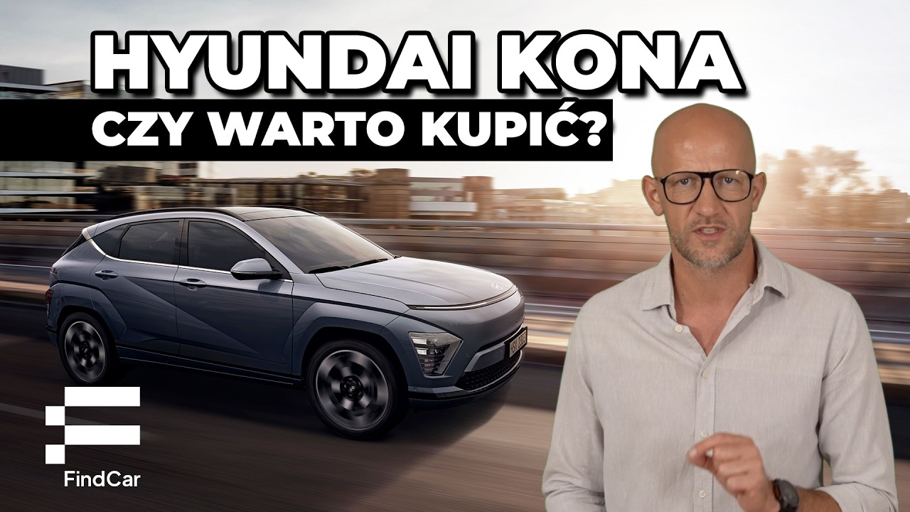 Hyundai Kona &ndash; czy warto kupić? Recenzja, wady, zalety i ceny 2026 | FindCar.pl