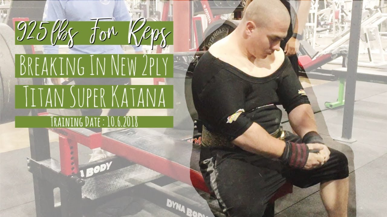 Jimmy Kolb | Breaking In Titan Super Katana | 925lbs for Reps