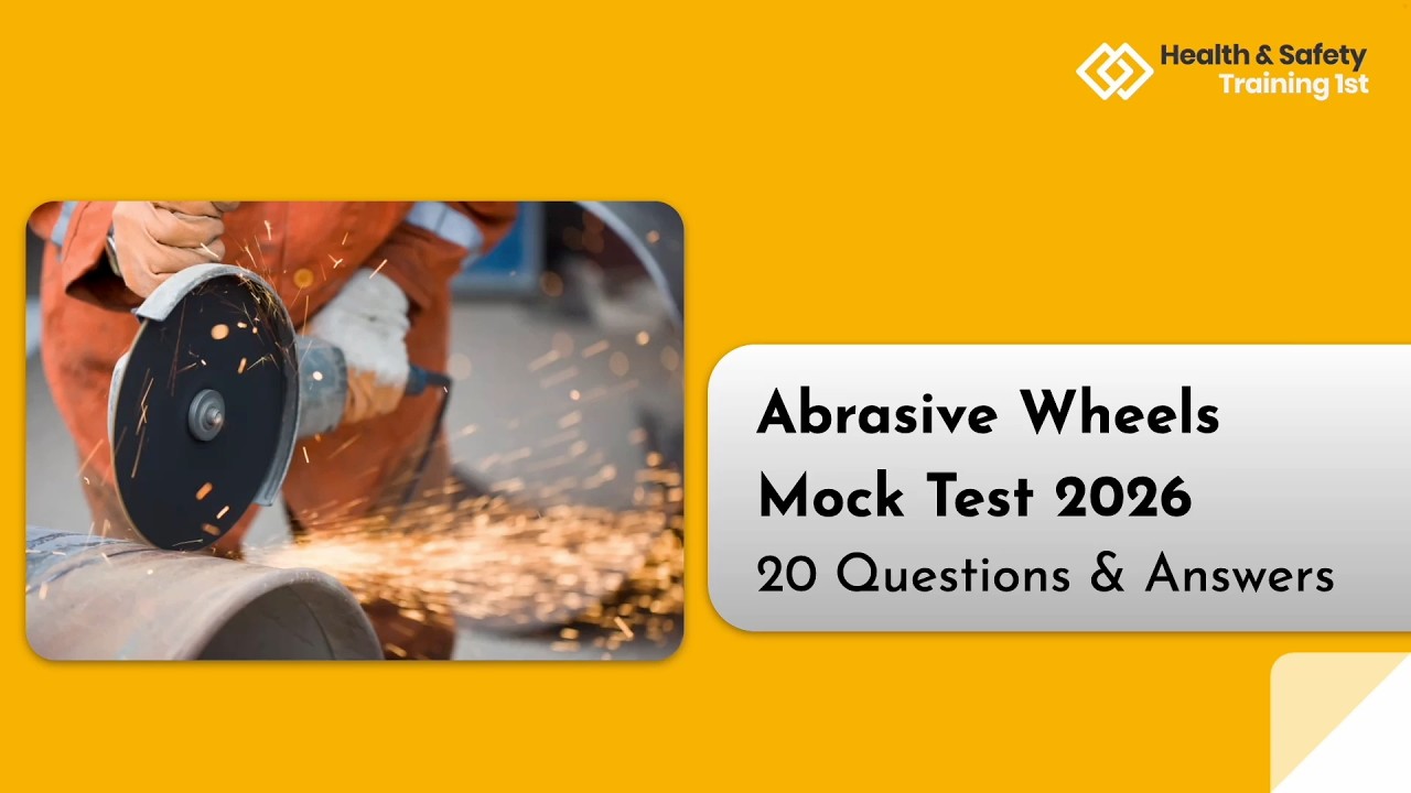 Abrasive Wheels Safety Mock Test 2026 | 20 Questions & Answers