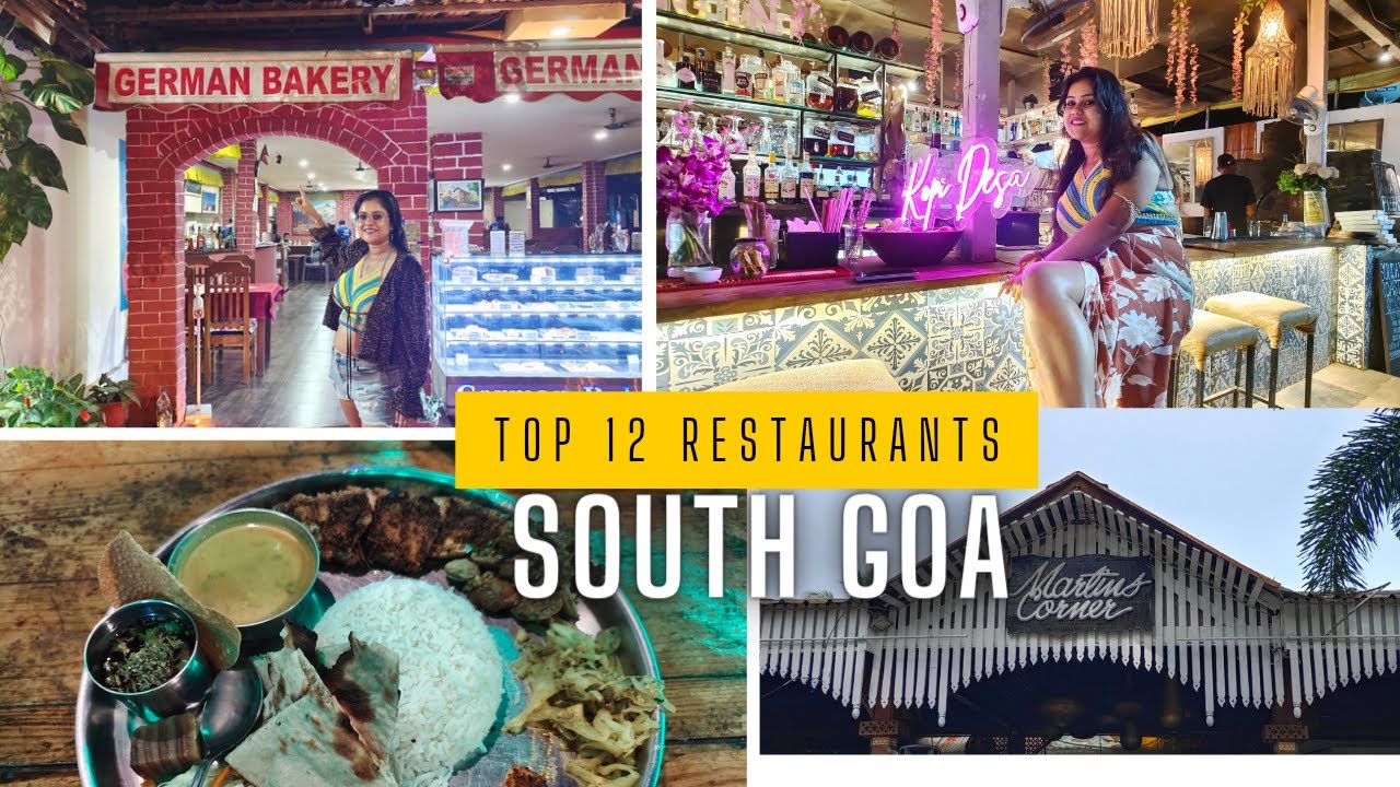 Must Recommended Restaurants Cafe in South Goa I Top 10 Restaurant South Goa I South Goa Food Story