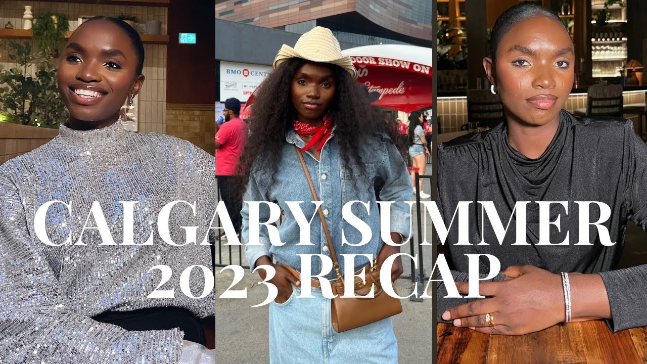 MY 2023 CALGARY SUMMER HIGHLIGHT 🎉🥳❤️