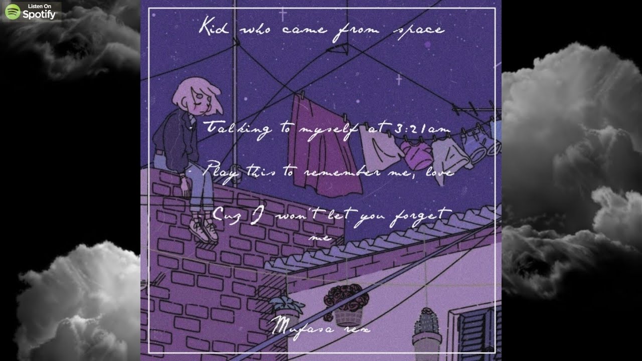 Mufasa Rex - 3 • Cuz I won't let you forget me | Kid who came from space EP