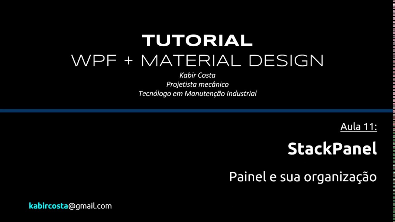 Tutorial WPF + Material Design - Aula 11 - StackPanel