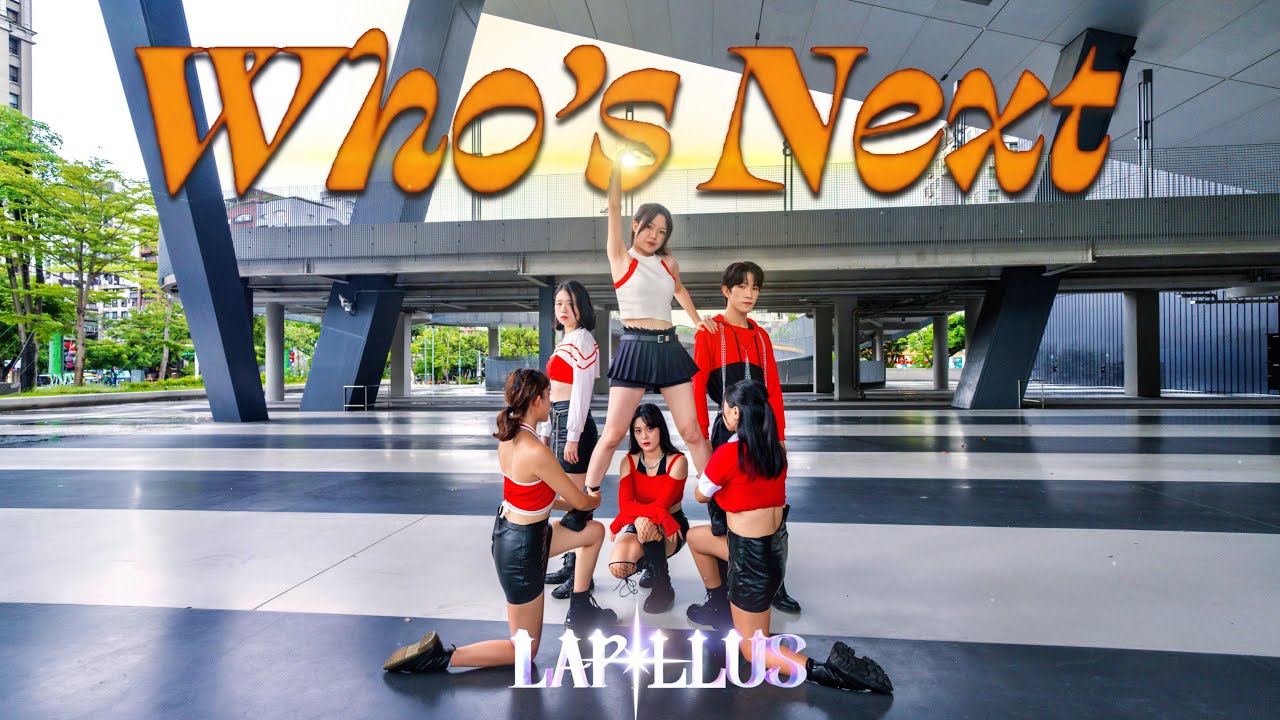 [KPOP IN PUBLIC] Lapillus（라필루스） Who’s Next | Cover by Mystery | from Taiwan