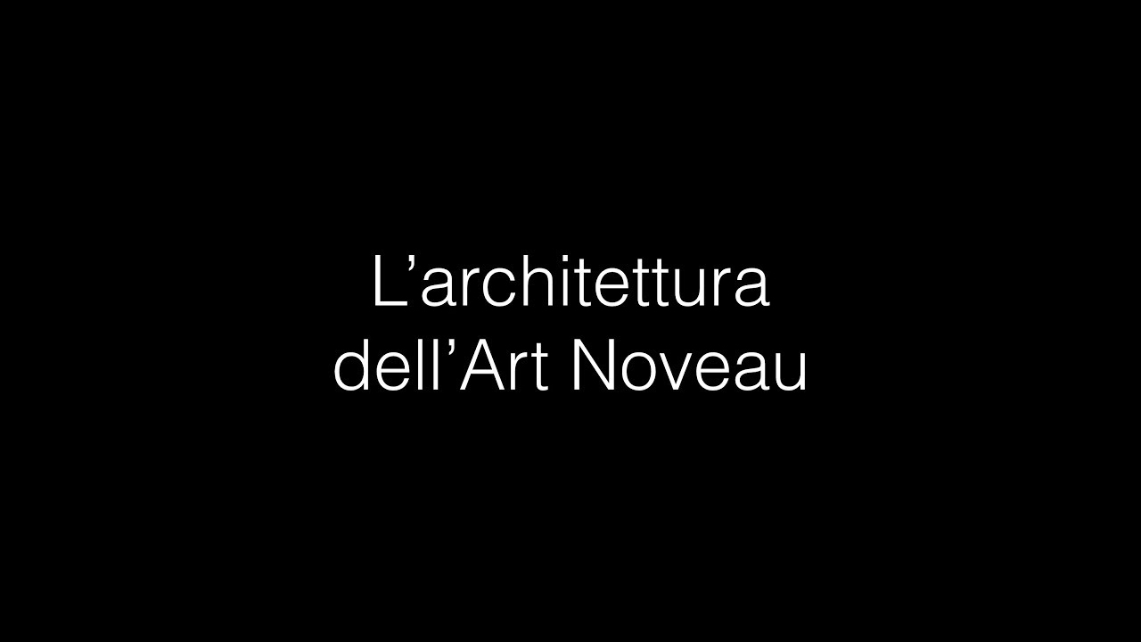 L'architettura dell'Art Noveau