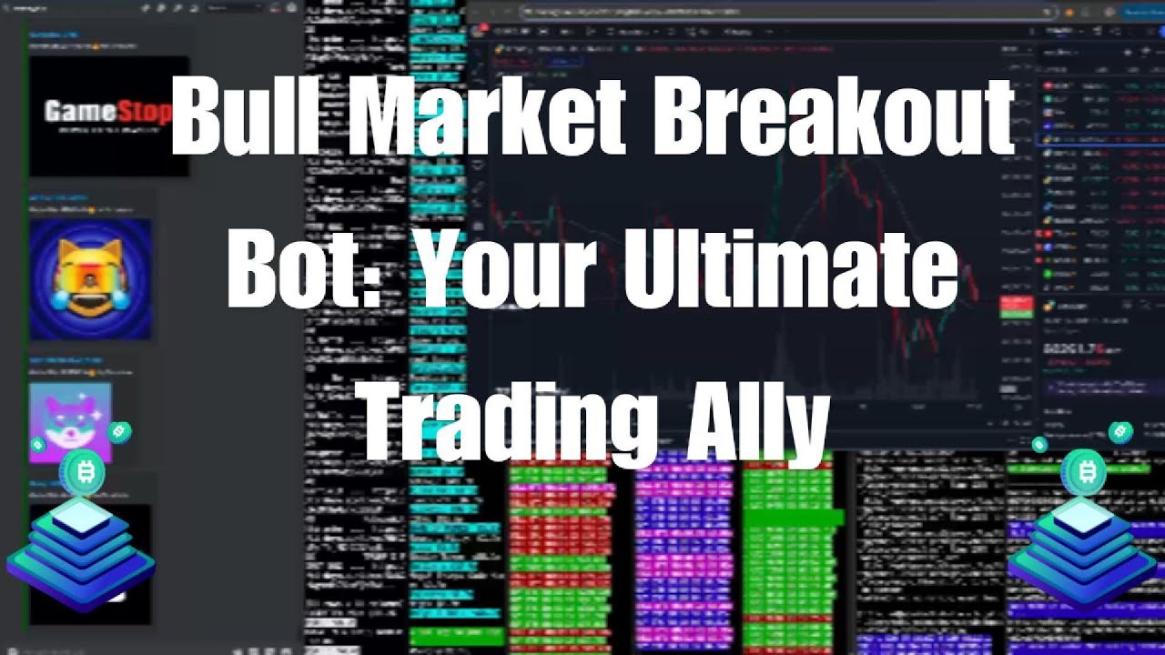 Bull Market Breakout Bot: Your Ultimate Trading Ally