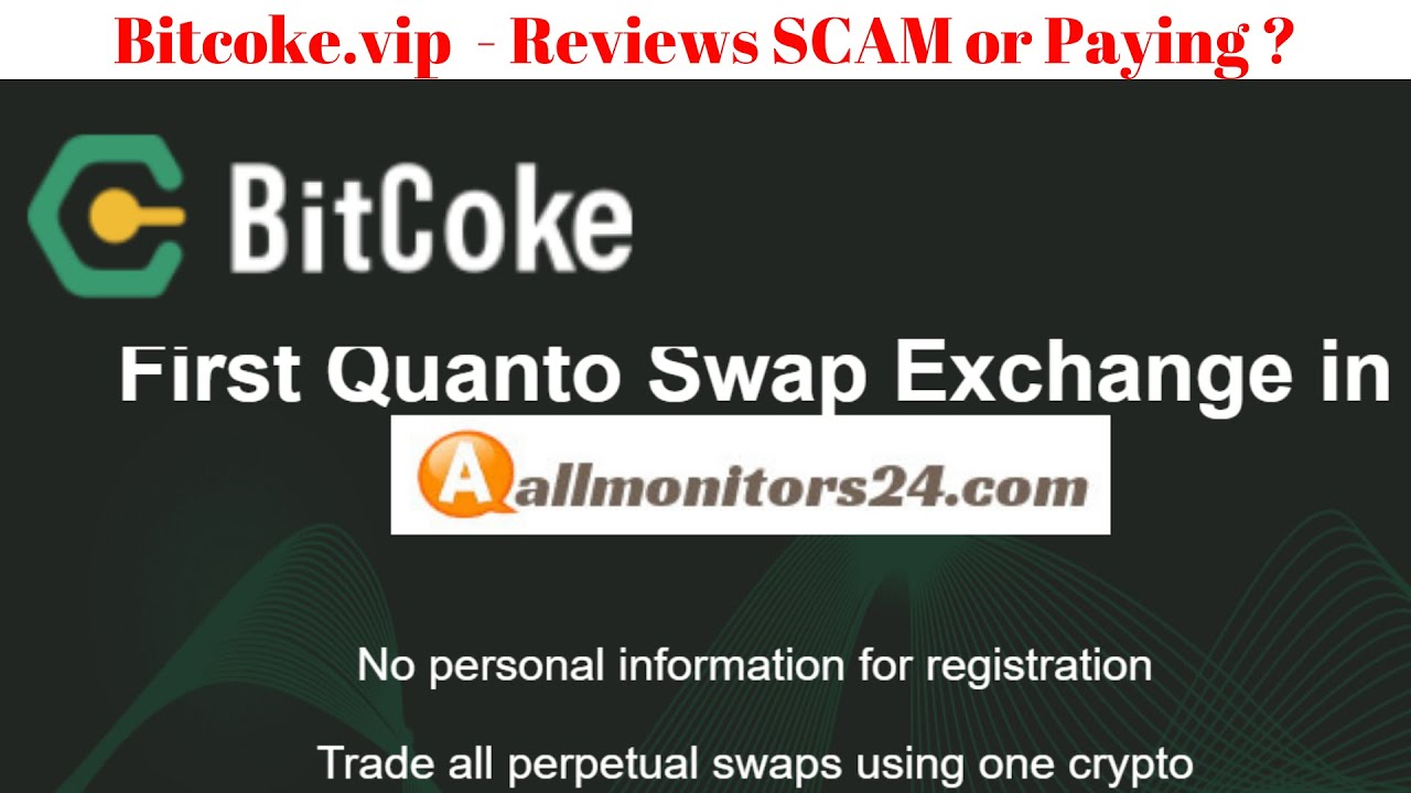 bitcoke.vip, Reviews Scam Or Paying ?