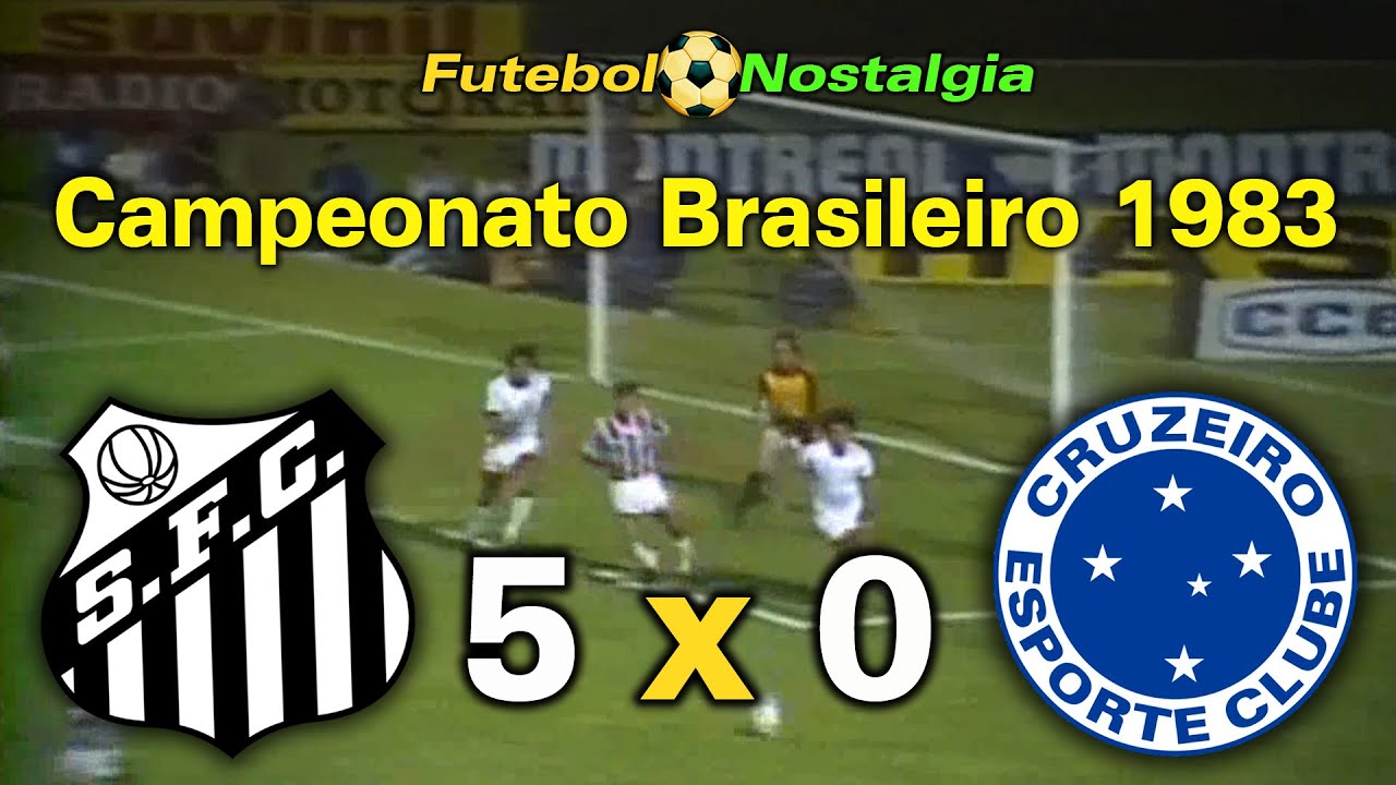 Santos 5 x 0 Cruzeiro - 30-03-1983 ( Campeonato Brasileiro )