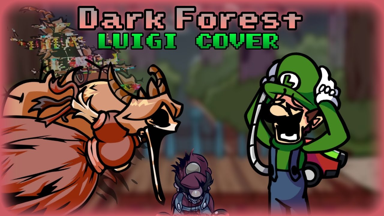 [FNF] Dark Forest But Luigi Sings It