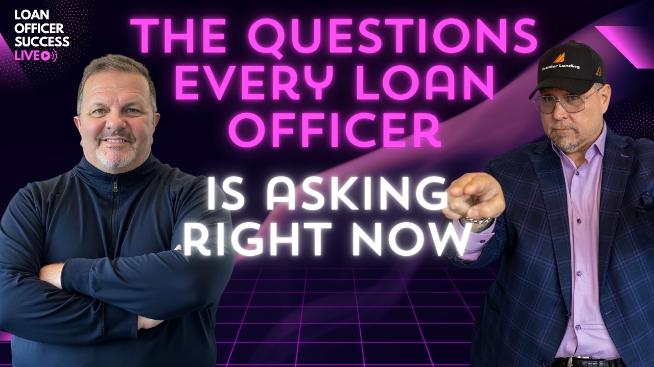 The Questions Every Loan Officer is Asking Right Now 📱