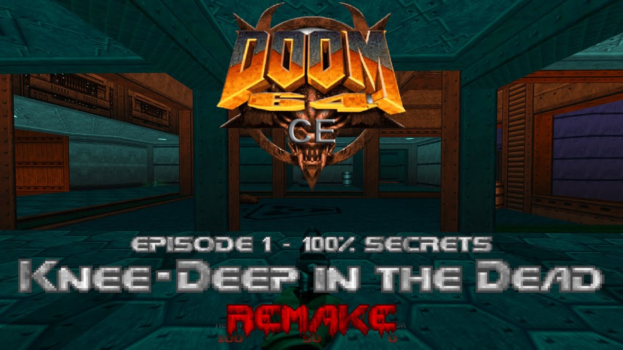 DOOM Episode 1 REMAKE: Knee-Deep in the Dead for DOOM 64 CE - Playthrough 100% secrets