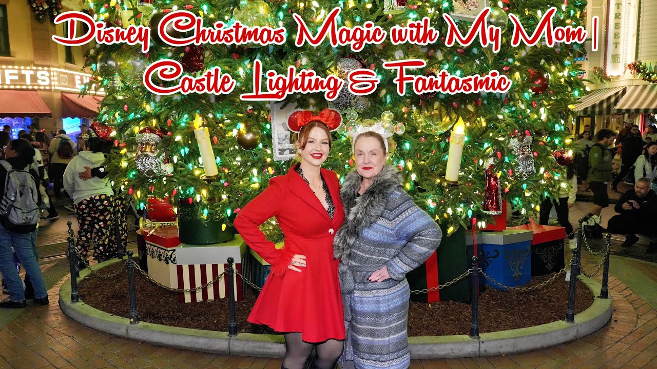 Disneyland Holiday Vlog ✨ Castle Lighting, Fantasmic & Mother-Daughter Day