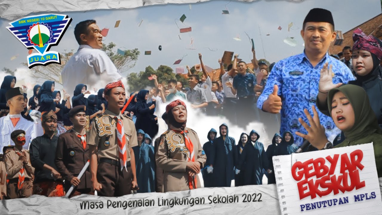 GEBYAR EKSKUL DAN PENUTUPAN MPLS SMKN 10 GARUT 2022