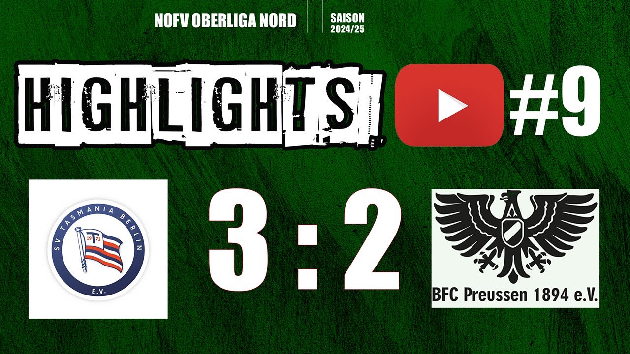 9. Spieltag SV Tasmania – BFC Preussen | HIGHLIGHTS | NOFV Oberliga Nord | BFC PREUSSEN TV