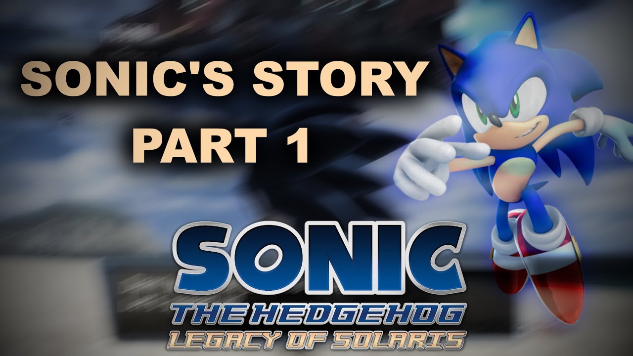 Trying out a fascinating mod! | Sonic 06: Legacy Of Solaris - Sonic's Story (Part 1)
