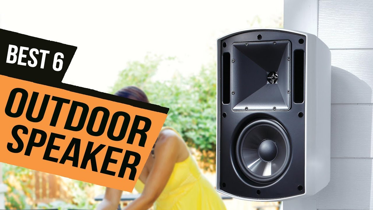 TOP 6: BEST Outdoor Speaker [2020] | Weatherproof Speakers