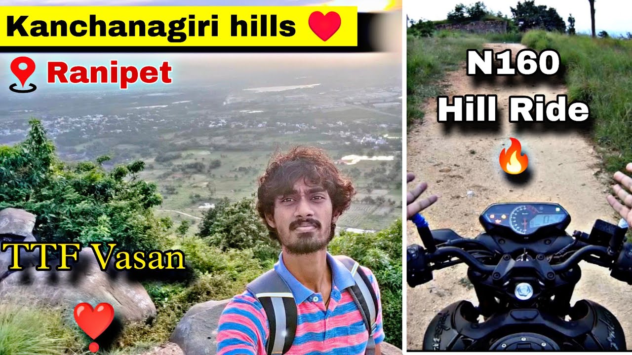 Kanchanagiri Hills ❣️ | N160 Hill Ride | TTF Vasan Fav in Ranipet | Tamil | TTS | Tony Tracks