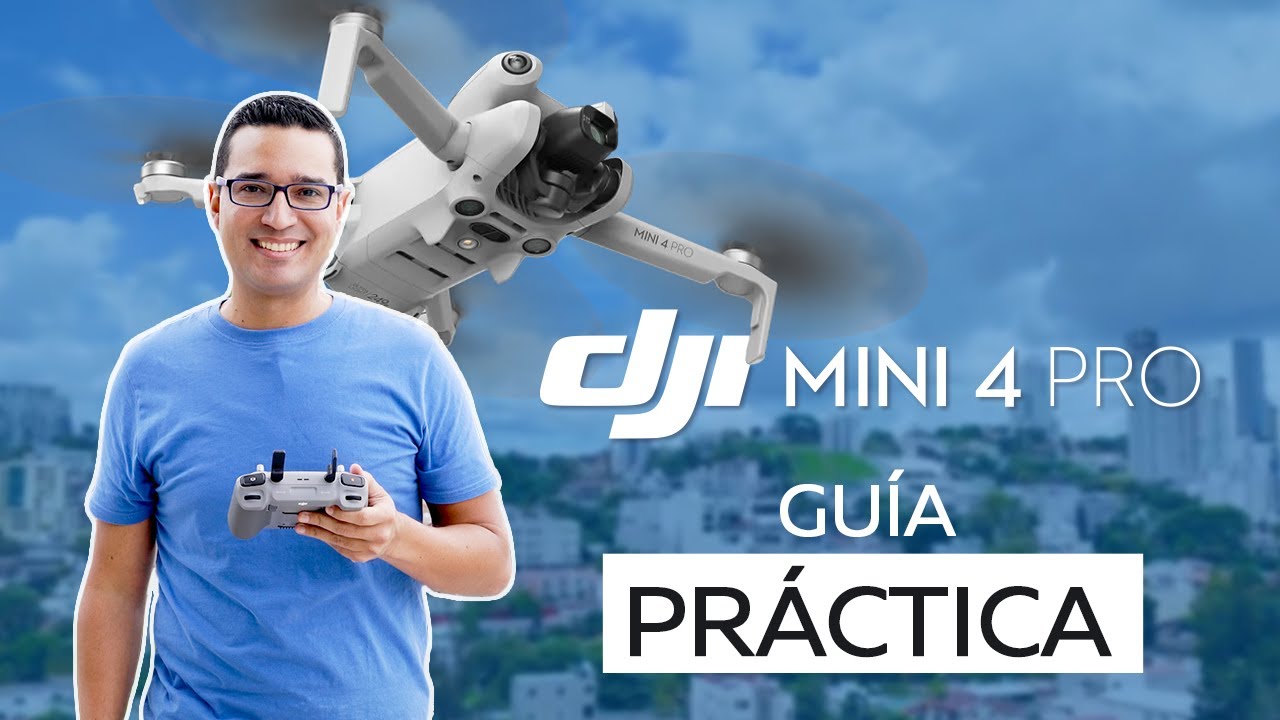 DJI Mini 4 Pro: Gu&iacute;a Pr&aacute;ctica para Principiantes